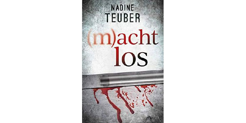 (m)achtlos Nadine Teuber