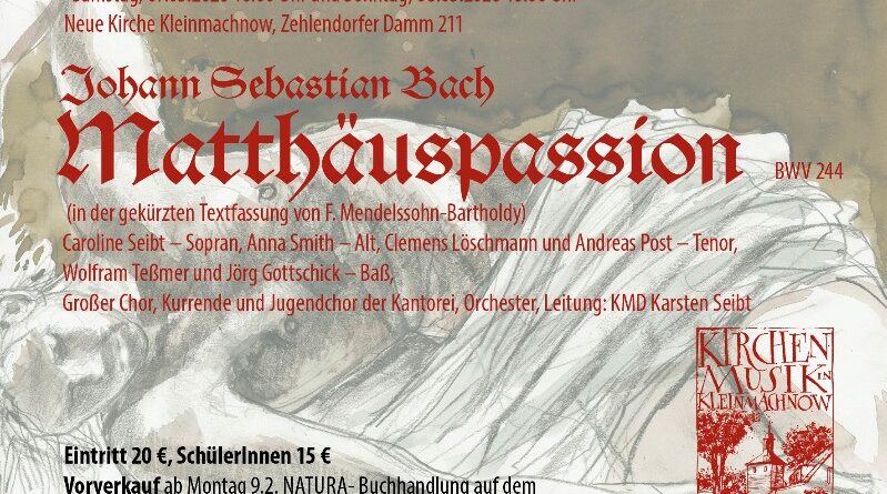 Matthäuspassion in der Neuen Kirche Kleinmachnow Matthäuspassion in der Neuen Kirche Kleinmachnow