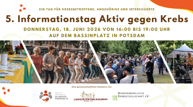 Bereits zum fünften Mal: Informationstag „Aktiv gegenKrebs“ am 18. Juni 2026 in Potsdam Bereits zum fünften Mal: Informationstag „Aktiv gegenKrebs“ am 18. Juni 2026 in Potsdam
