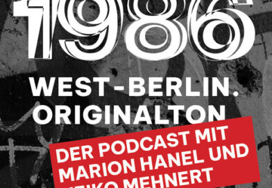 65 Jahre Mauerbau: Neuer Podcast erinnert an den Spirit von West-Berlin 65 Jahre Mauerbau: Neuer Podcast erinnert an den Spirit von West-Berlin